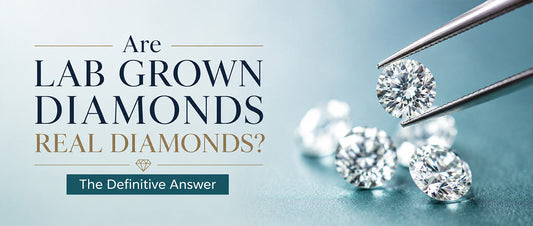 Are Lab Grown Diamonds Real Diamonds? The Definitive Answer