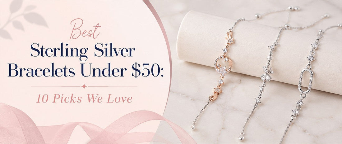 Best Sterling Silver Bracelets Under $50: 10 Picks We Love