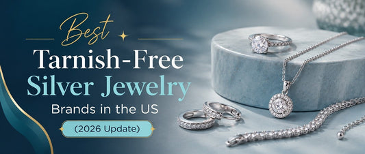 Best Tarnish-Free Silver Jewelry Brands in the US (2026 Update)
