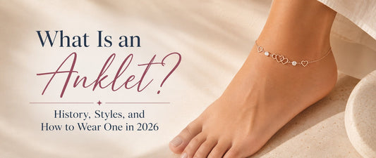 What Is an Anklet? History, Styles, and How to Wear One in 2026
