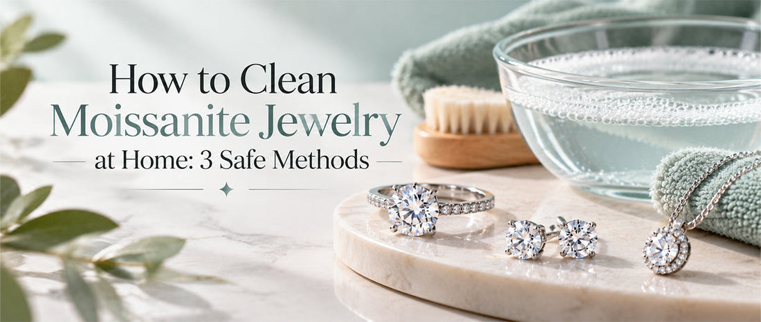 How to Clean Moissanite Jewelry at Home: 3 Safe Methods