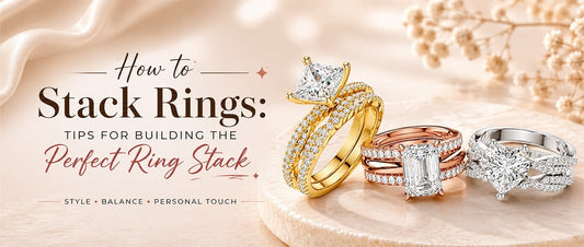 How to Stack Rings: Tips for Building the Perfect Ring Stack